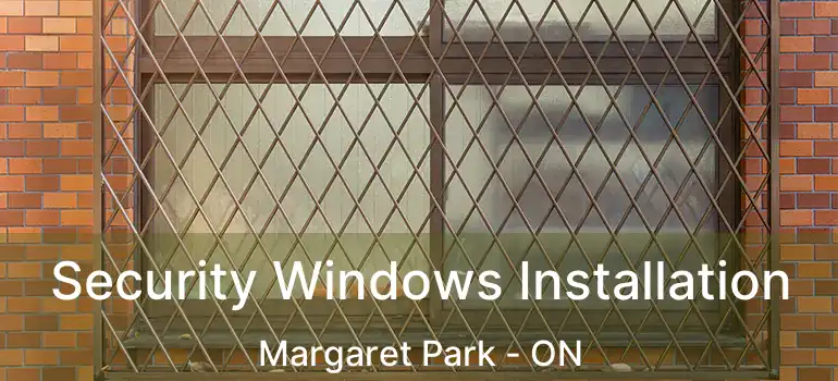  Security Windows Installation Margaret Park - ON