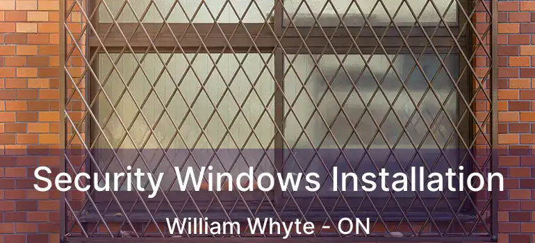  Security Windows Installation William Whyte - ON