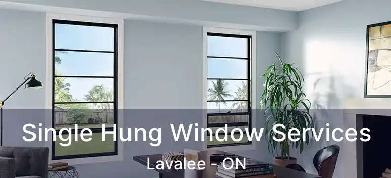  Single Hung Window Services Lavalee - ON