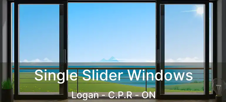  Single Slider Windows Logan - C.P.R - ON