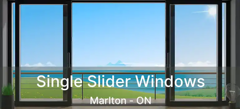  Single Slider Windows Marlton - ON