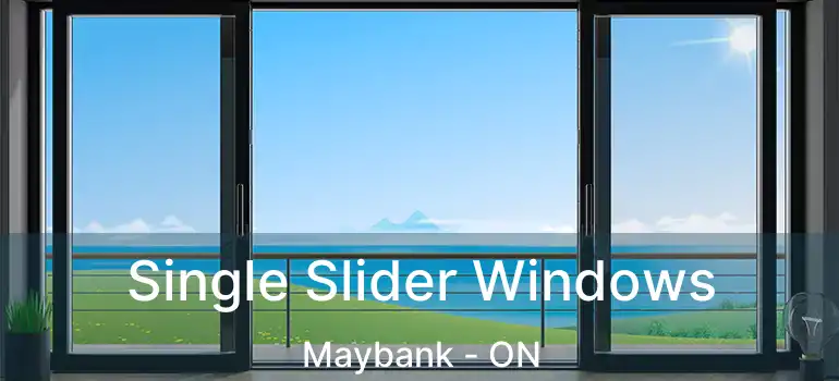  Single Slider Windows Maybank - ON