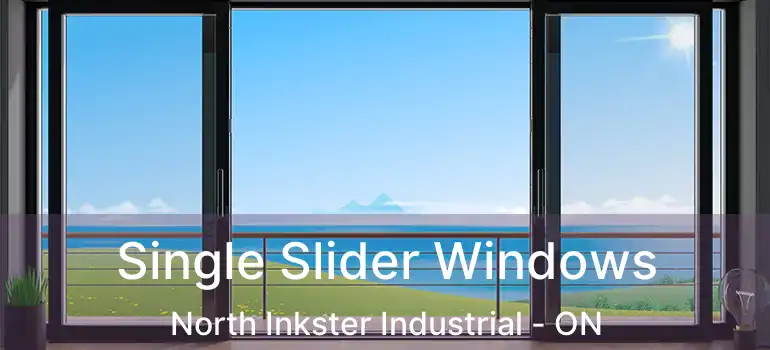  Single Slider Windows North Inkster Industrial - ON