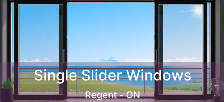  Single Slider Windows Regent - ON