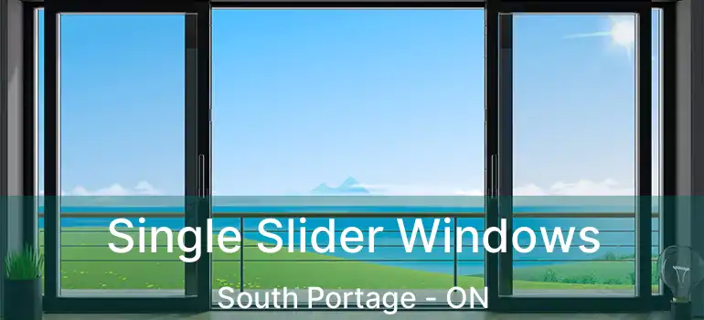  Single Slider Windows South Portage - ON