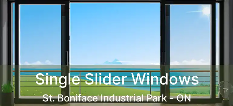  Single Slider Windows St. Boniface Industrial Park - ON
