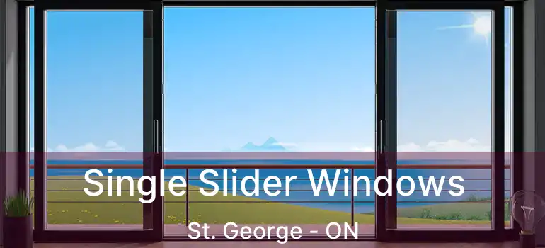  Single Slider Windows St. George - ON