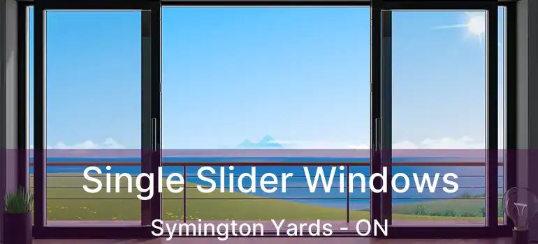  Single Slider Windows Symington Yards - ON