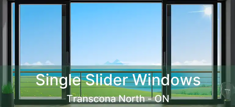  Single Slider Windows Transcona North - ON