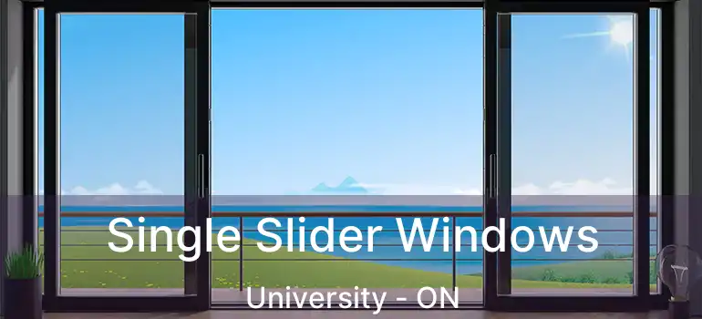  Single Slider Windows University - ON