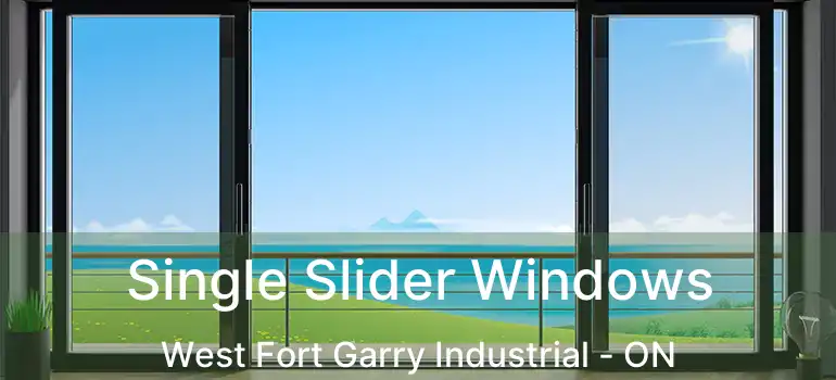  Single Slider Windows West Fort Garry Industrial - ON