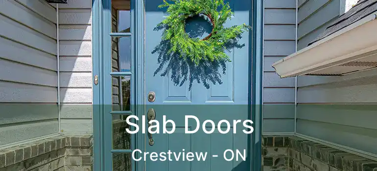  Slab Doors Crestview - ON