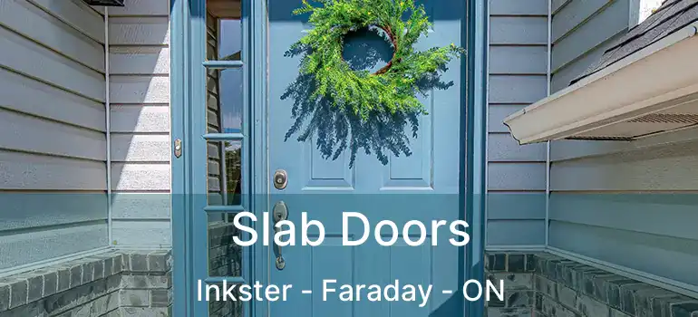  Slab Doors Inkster - Faraday - ON