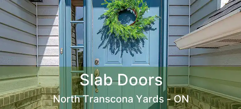  Slab Doors North Transcona Yards - ON