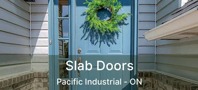  Slab Doors Pacific Industrial - ON