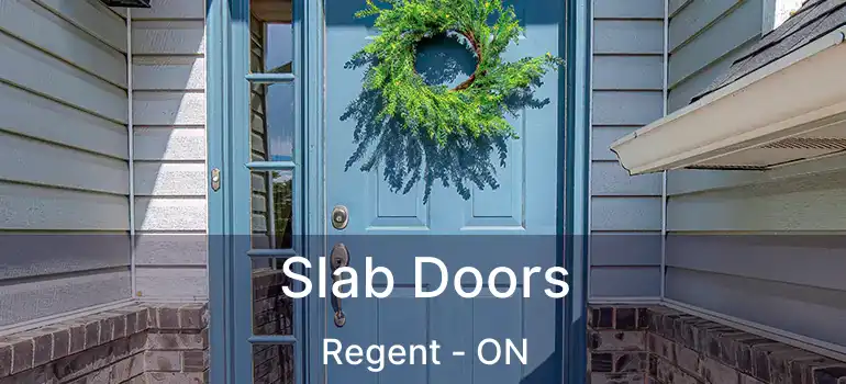  Slab Doors Regent - ON