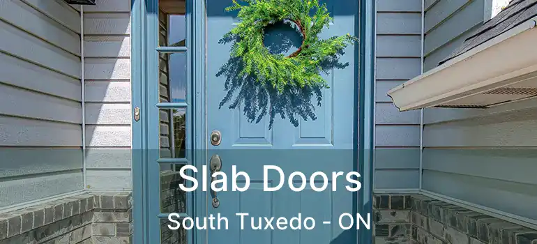  Slab Doors South Tuxedo - ON