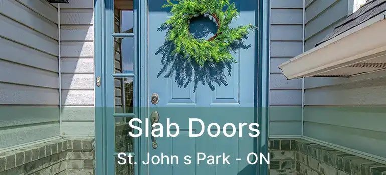  Slab Doors St. John s Park - ON