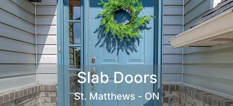  Slab Doors St. Matthews - ON
