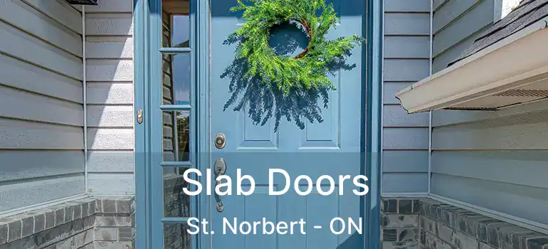  Slab Doors St. Norbert - ON