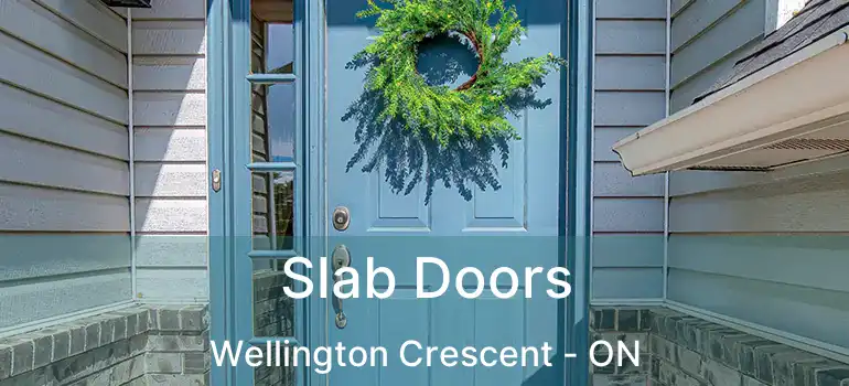  Slab Doors Wellington Crescent - ON