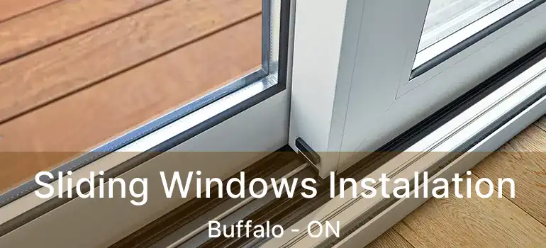  Sliding Windows Installation Buffalo - ON