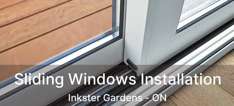  Sliding Windows Installation Inkster Gardens - ON