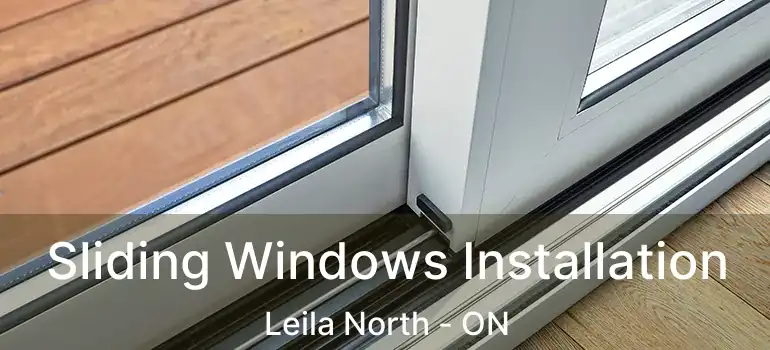  Sliding Windows Installation Leila North - ON