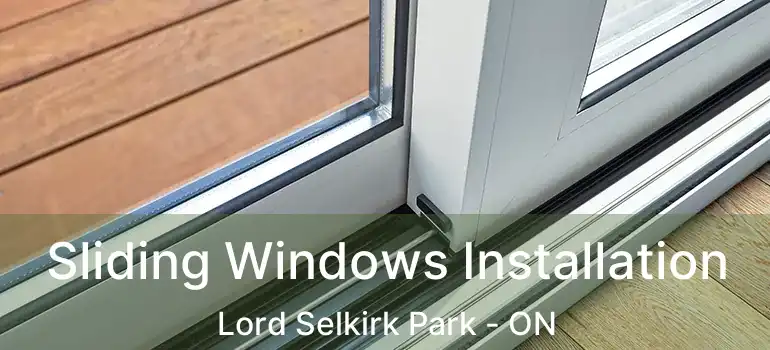  Sliding Windows Installation Lord Selkirk Park - ON