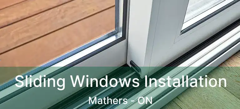  Sliding Windows Installation Mathers - ON
