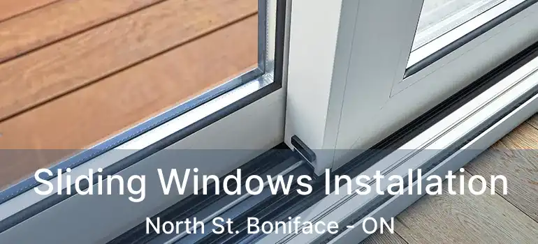  Sliding Windows Installation North St. Boniface - ON