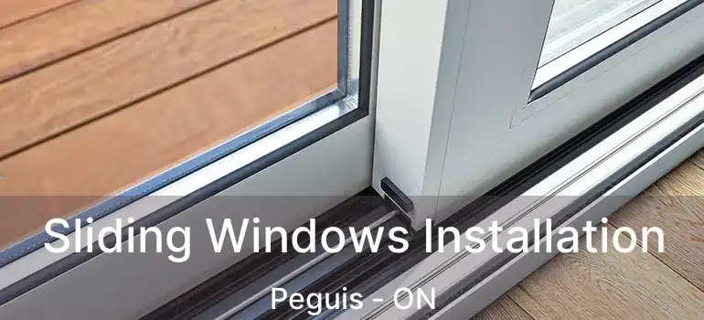  Sliding Windows Installation Peguis - ON
