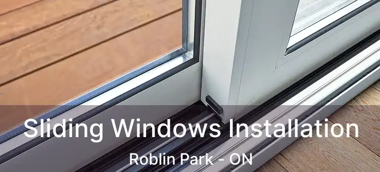  Sliding Windows Installation Roblin Park - ON