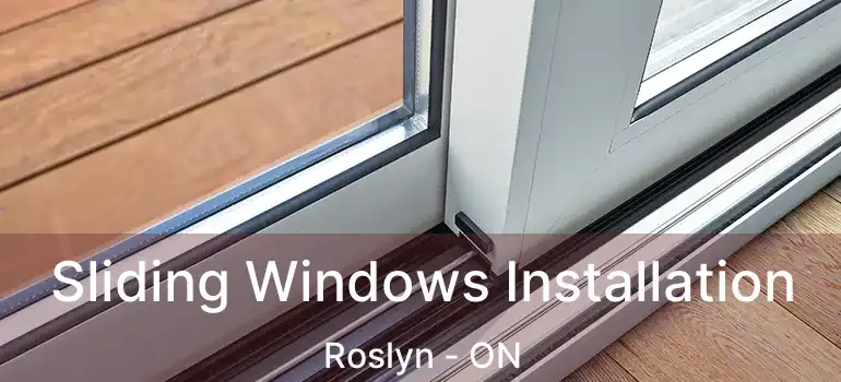  Sliding Windows Installation Roslyn - ON