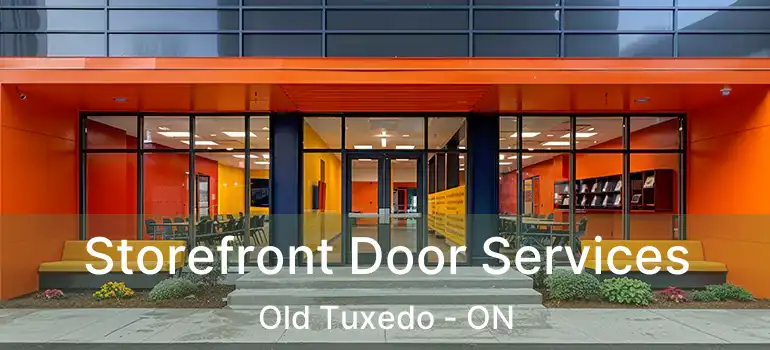  Storefront Door Services Old Tuxedo - ON