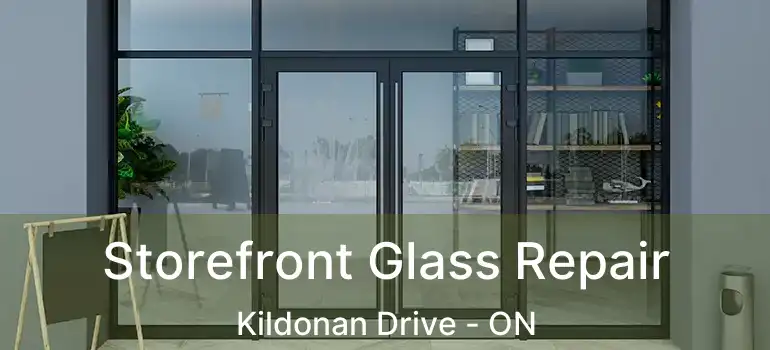  Storefront Glass Repair Kildonan Drive - ON