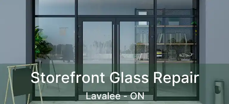  Storefront Glass Repair Lavalee - ON