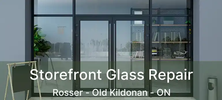  Storefront Glass Repair Rosser - Old Kildonan - ON