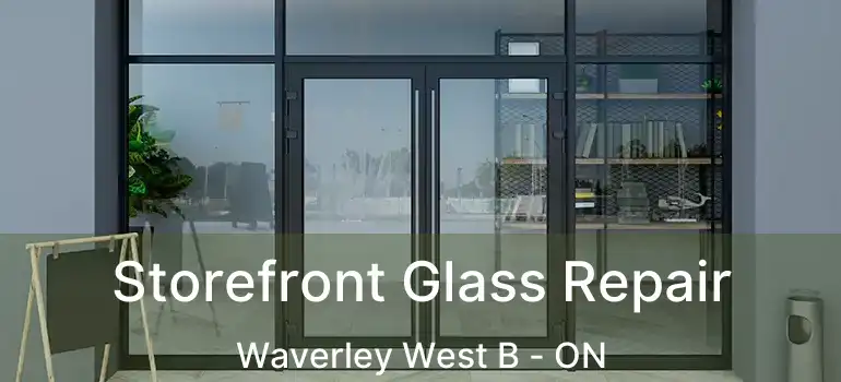  Storefront Glass Repair Waverley West B - ON