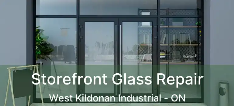  Storefront Glass Repair West Kildonan Industrial - ON