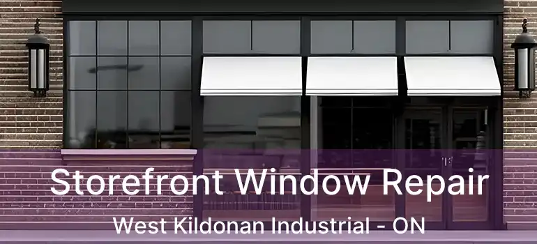  Storefront Window Repair West Kildonan Industrial - ON