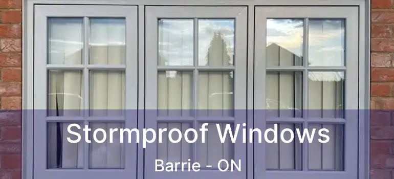  Stormproof Windows Barrie - ON