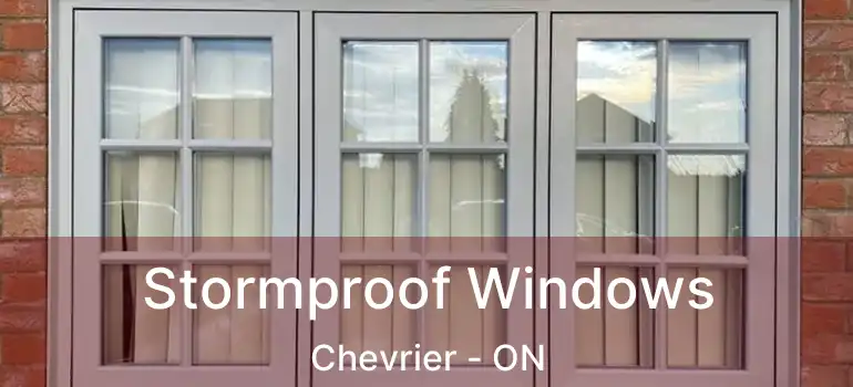  Stormproof Windows Chevrier - ON