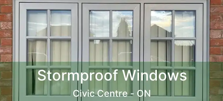  Stormproof Windows Civic Centre - ON
