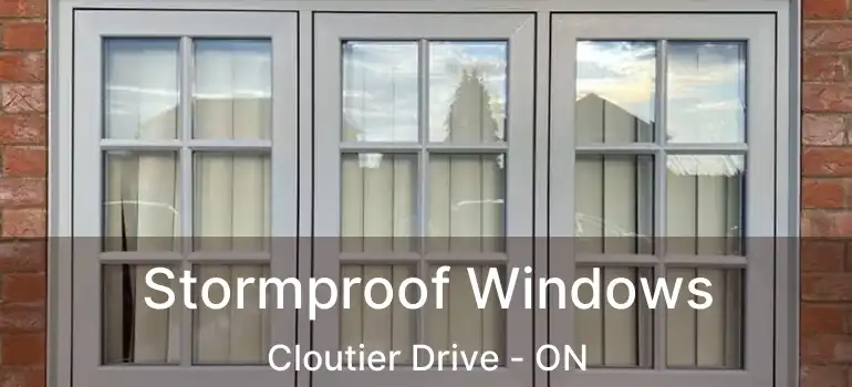  Stormproof Windows Cloutier Drive - ON