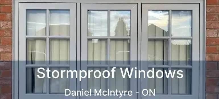  Stormproof Windows Daniel McIntyre - ON