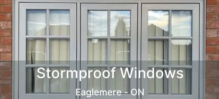  Stormproof Windows Eaglemere - ON