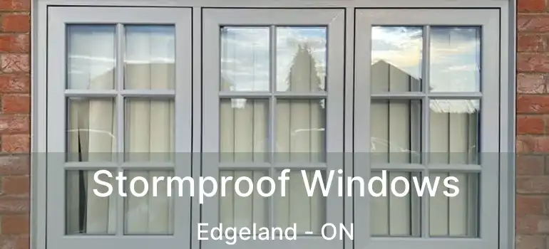  Stormproof Windows Edgeland - ON