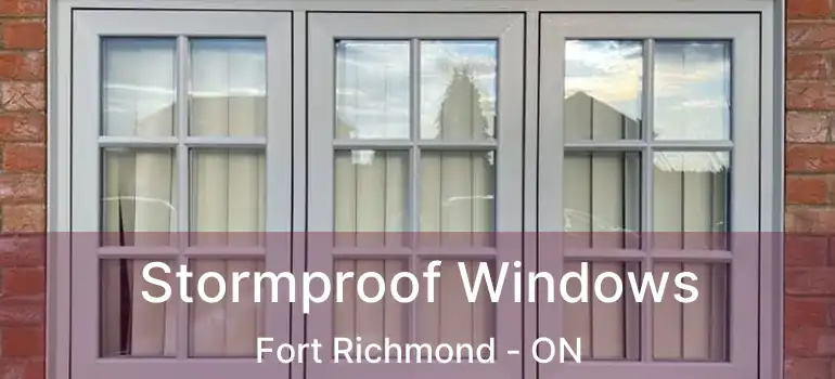  Stormproof Windows Fort Richmond - ON