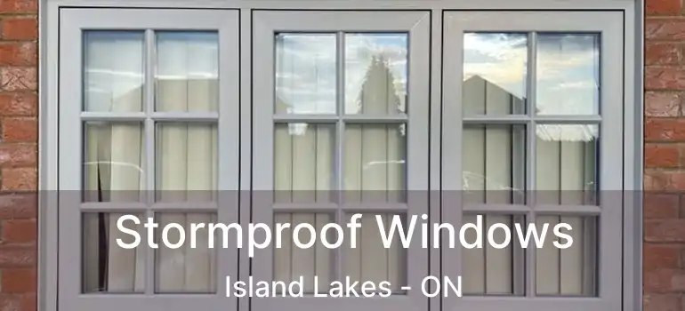  Stormproof Windows Island Lakes - ON